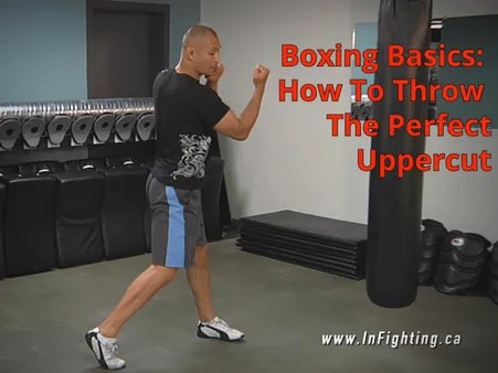 How to Throw an Uppercut: A Step-by-Step Guide